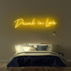 Drunk in Love- LED Neon Sign