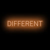 Different- LED Neon Sign