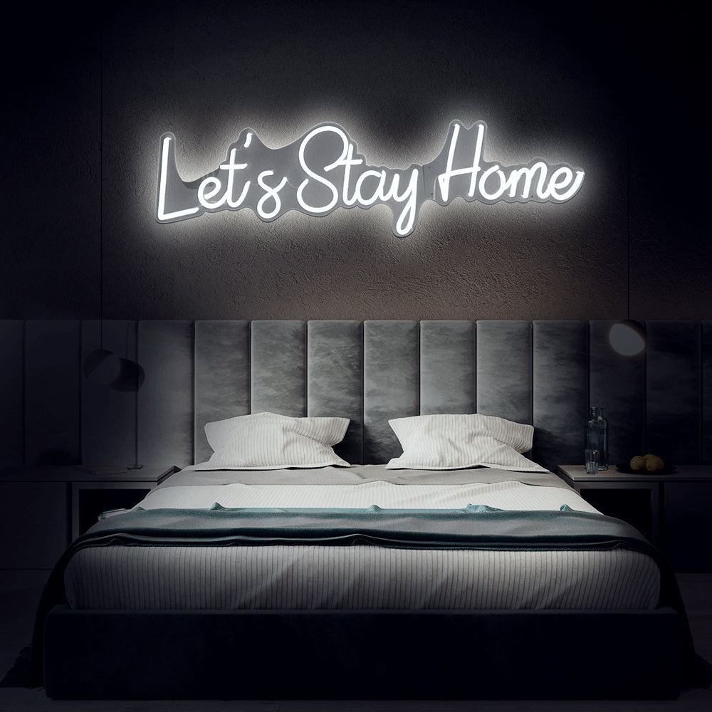 lets Stay Home- LED Neon Sign